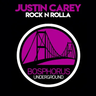 Rock N Rolla by Justin Carey