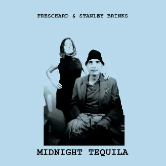 Midnight Tequila by Stanley Brinks