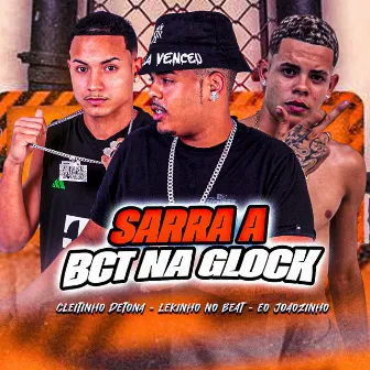 Sarra a Bct na Glock by Cleitinho Detona