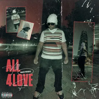 All 4 Love by Devo3x