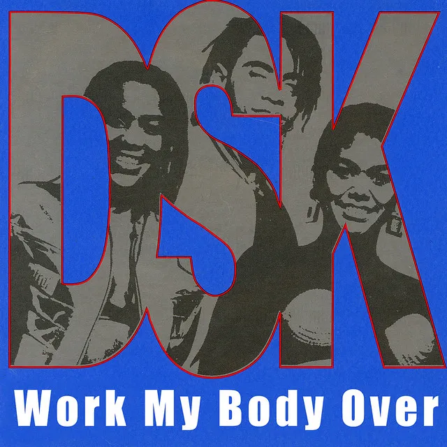 Work My Body Over (Sweat) - Radio Version