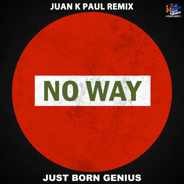 No Way - Juan K Paul Remix