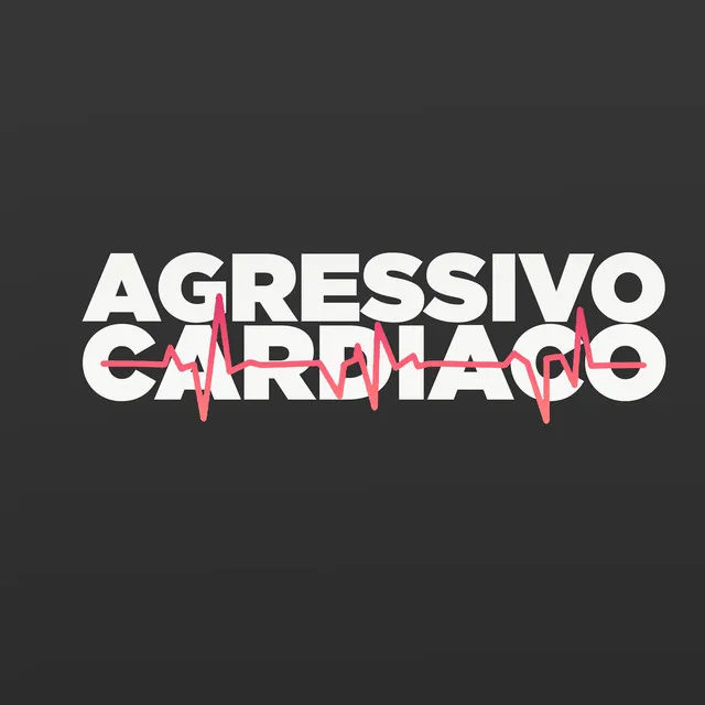 Agressivo Cardiaco