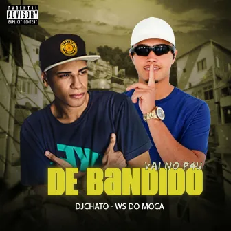 Vai no Pau de Bandido by DJ Chato