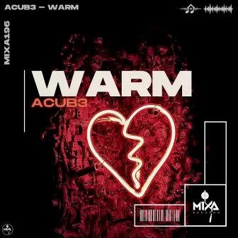 Warm by ACUB3