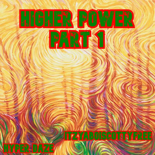 Higher Power Part 1