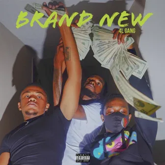 Brand New by 4L Gang