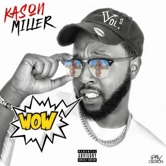 Wow by Kason Miller