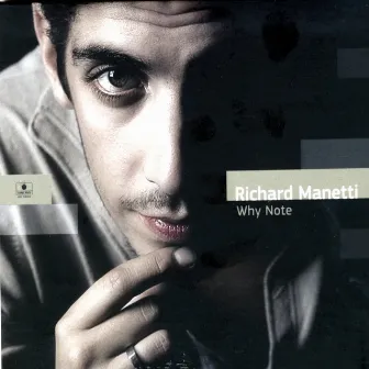 Why Note by Richard Manetti