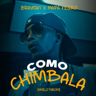 Como Chimbala by Brayitan