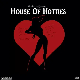 House Of Hotties by Richloyaltylouie