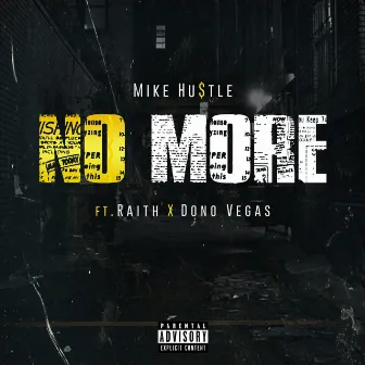 No More by Mike Hustle