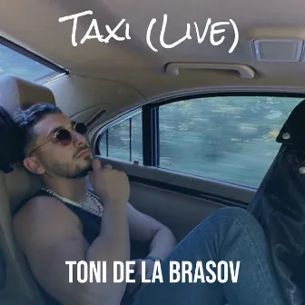 Taxi (Live) by Toni de la Brasov