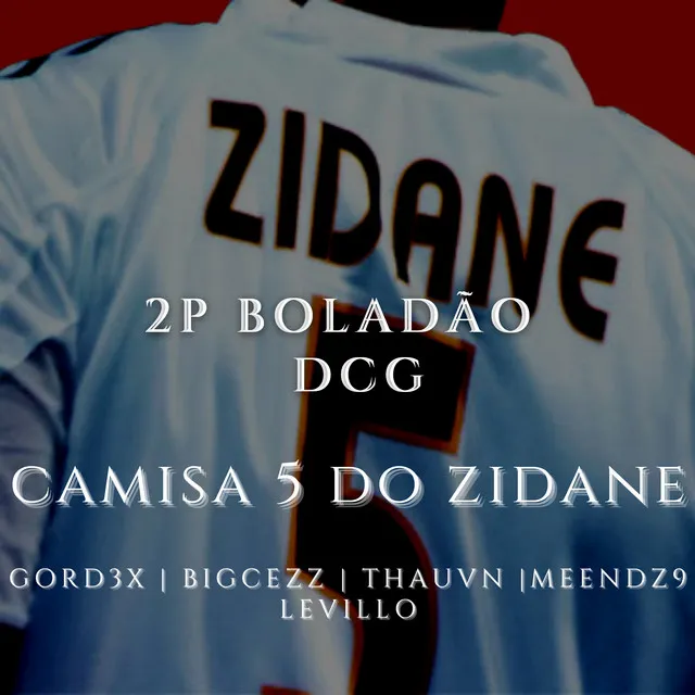 Camisa 5 do Zidane