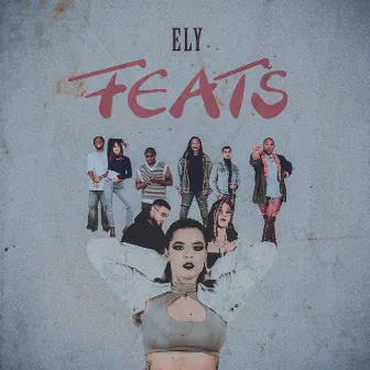 FEATS by Ely