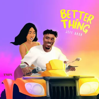 Better Thing by Jeff Akoh