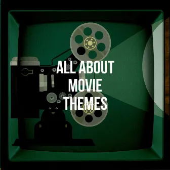 All About Movie Themes by The Great Collection Of Film Music