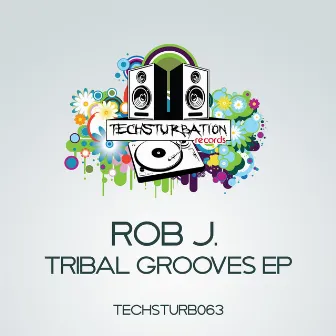 Tribal Grooves EP by Rob J.