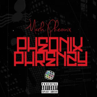 Pheonix Phrenzy (Singles) by Mark Pheonix