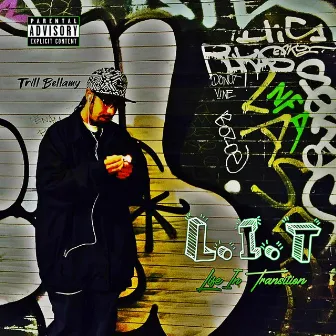 L.I.T. by Trill Bellamy_777