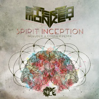 Spirit Inception by Stereo Monkey