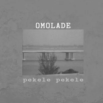 Pekele Pekele by Omolade