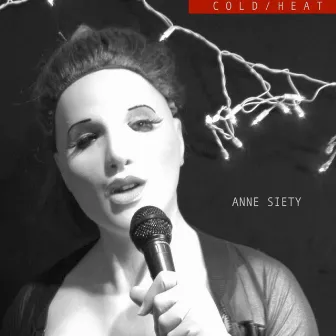 ANNE SIETY by Cold Heat