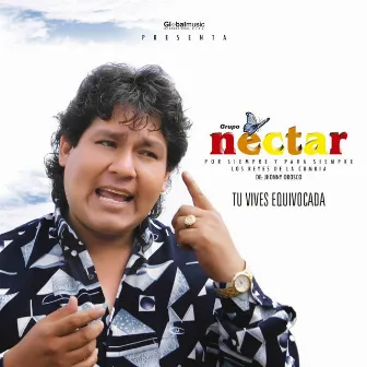 Tu Vives Equivocada by Grupo Nectar