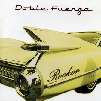 Rocker by Doble Fuerza