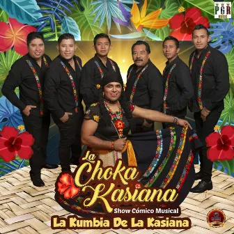 La Kumbia de La Kasiana by La Choka Kasiana