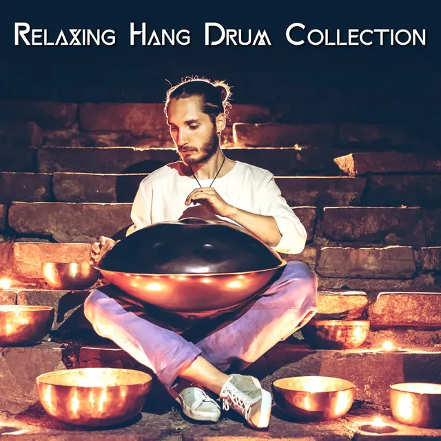 Relaxing Hang Drum Collection (Yoga Music, Positive Energy, Meditation Vibrations)