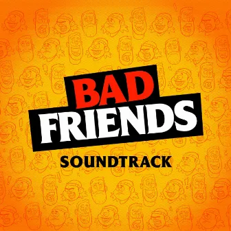 Bad Friends W/ Andrew Santino and Bobby Lee Soundtrack by Rocom