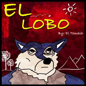 El Lobo by El Temach