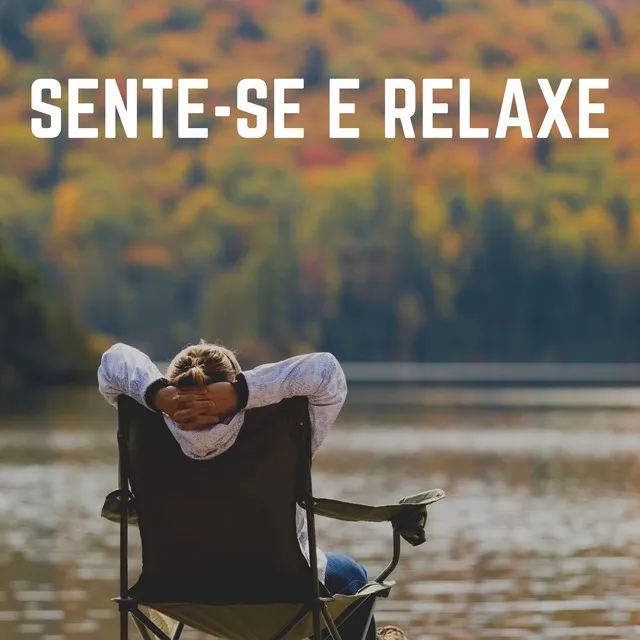 Sente-Se e Relaxe