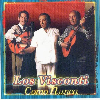 Como Nunca by Los Visconti