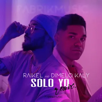 Solo Yo (Remix) by Dimelo Kaly