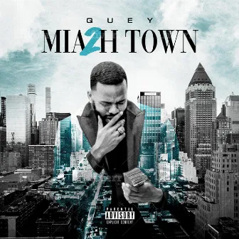 MIA 2 H-Town (Deluxe Edition) by Quey305