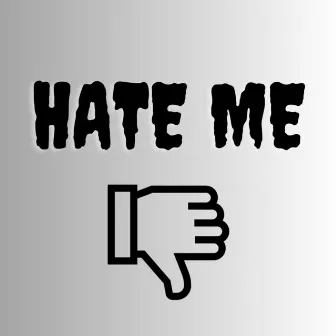 Hate Me by Tay!