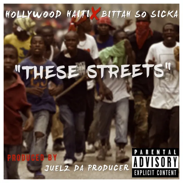 These Streets (feat. Bittah so Sicka)