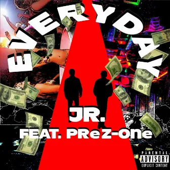 Everyday by Superstar Jr