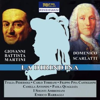 Martini & Scarlatti: La Dirindina by Carlo Torriani