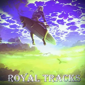 Royal Tracks by Julianne