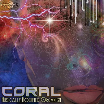 Musically Modified Organism by Coral