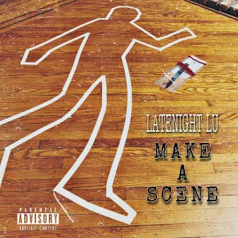 Make a Scene by Latenight Lu