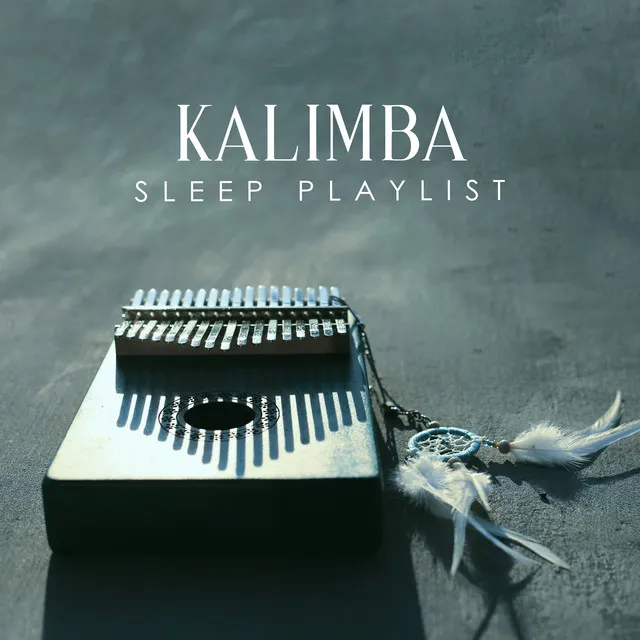 Kalimba Sleep Playlist: Tranquil Music for Insomnia Cure and Stress Relief