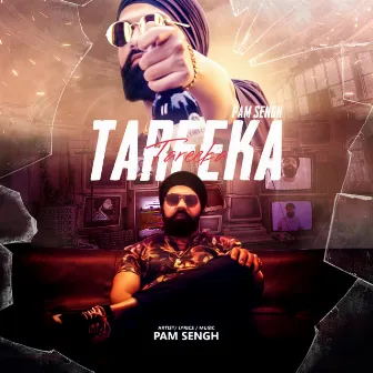 Tareeka by Pam Sengh