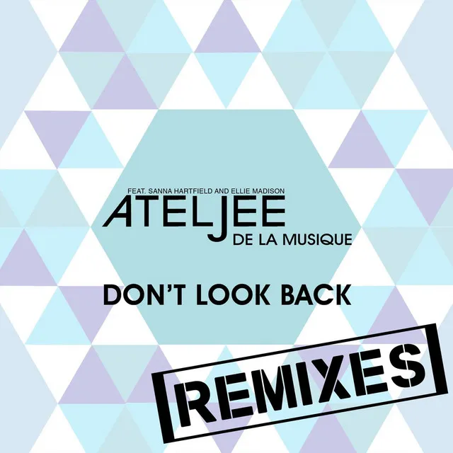 Don't Look Back - Ateljee Deep Dub Remix