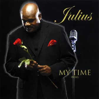 My Time by Julius