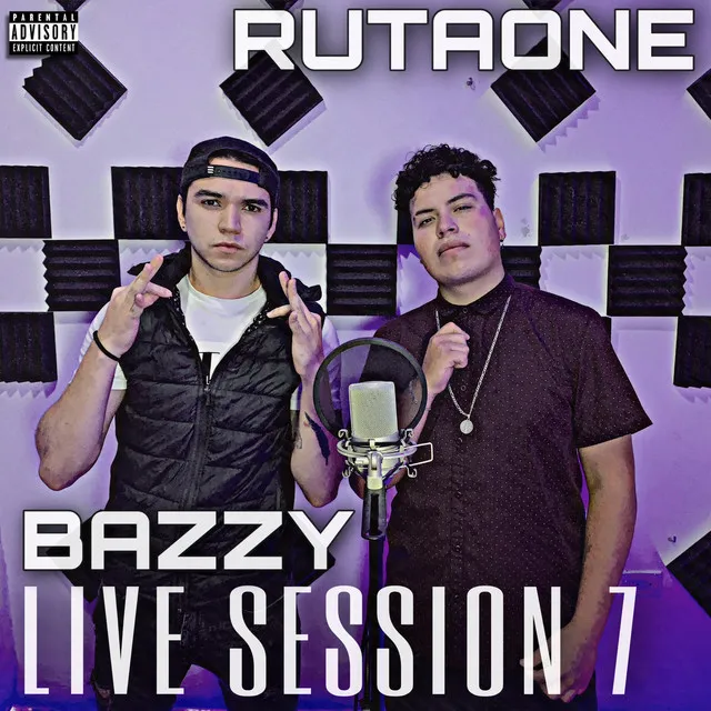 Ruta One: Bazzy Live Session 7