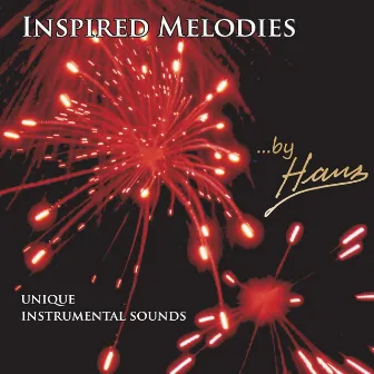 Inspired Melodies by Hans!